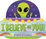 I Believe in You! - Steph Stilwell - 9798217050604