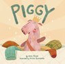 Piggy - Ann Hood - 9798217051069