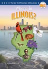 Where Is Illinois? - Tracy Vonder Brink - 9798217051472