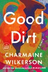 Good Dirt - Charmaine Wilkerson - 9798217070343