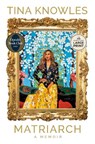 Matriarch: Oprah's Book Club: A Memoir - Tina Knowles - 9798217070374