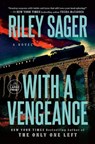 With a Vengeance - Riley Sager - 9798217081226
