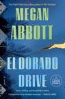 El Dorado Drive - Megan Abbott - 9798217082520