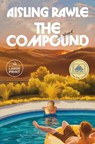 The Compound: A GMA Book Club Pick - Aisling Rawle - 9798217083671