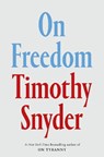 On Freedom - Timothy Snyder - 9798217088768