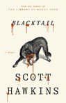 Blacktail - Scott Hawkins - 9798217089963