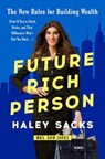 Future Rich Person - Haley Sacks - 9798217090907