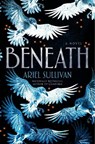 Sullivan, A: Beneath - Ariel Sullivan - 9798217091027