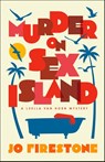Murder on Sex Island - Jo Firestone - 9798217091454