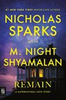 Remain - Nicholas Sparks ; M. Night Shyamalan - 9798217094899