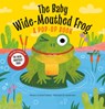 The Baby Wide-Mouthed Frog: A Pop-Up Book - Keith Faulkner - 9798217112739