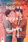You've Found Oliver - Dustin Thao - 9798217113361