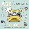ABCs of Kindness at School - Patricia Hegarty - 9798217115495