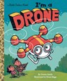 I'm a Drone - Danna Smith ; Brian Biggs - 9798217120529