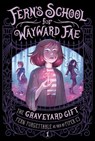The Graveyard Gift - Fern Forgettable ; Piper C.J. - 9798217120772