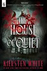 The House of Quiet - Kiersten White - 9798217122615