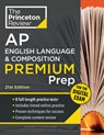 Princeton Review AP English Language & Composition Premium Prep, 21st Edition - The Princeton Review - 9798217125081