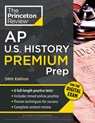 Princeton Review AP U.S. History Premium Prep, 26th Edition - The Princeton Review - 9798217125197