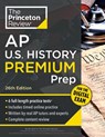 Princeton Review AP U.S. History Premium Prep, 26th Edition - The Princeton Review - 9798217125197