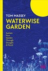 Massey, T: Waterwise Garden - Tom Massey - 9798217128211