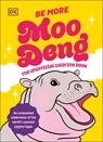 Be More Moo Deng: The Unofficial Coloring Book - DK - 9798217129553