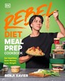 The Rebel Diet Meal Prep Cookbook - Benji Xavier - 9798217132829