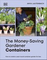 Lautenbach, A: Money-Saving Gardener Containers - Anya Lautenbach - 9798217133758
