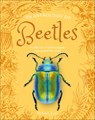 An Anthology of Beetles: A Collection of Brilliant Beetles from Around the World - Richard Jones - 9798217134090