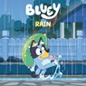 Bluey: Rain - Jessica Magro - 9798217142743
