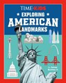 Time for Kids: Exploring American Landmarks - James Buckley - 9798217142910
