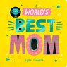 World's Best Mom - Isabel Otter - 9798217143207