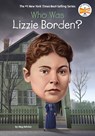 Who Was Lizzie Borden? - Meg Belviso - 9798217144099