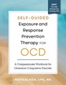 Self-Guided Exposure and Response Prevention Therapy for OCD - LPC Natalia Aiza - 9798217150878