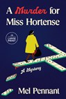 A Murder for Miss Hortense: A Mystery - Mel Pennant - 9798217157730