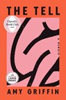 The Tell: Oprah's Book Club: A Memoir - Amy Griffin - 9798217167159