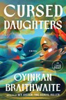 Cursed Daughters - Oyinkan Braithwaite - 9798217169139