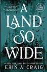 Land So Wide - Erin A. Craig - 9798217169146