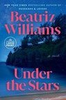 Under the Stars - Beatriz Williams - 9798217169863
