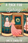A Pack for Spring - Emilia Emerson - 9798217181667