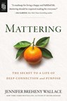 Mattering - Jennifer Breheny Wallace - 9798217183555