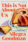 This Is Not About Us - Allegra Goodman - 9798217197903