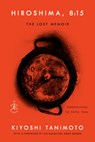 Hiroshima, 8:15: The Lost Memoir - Kiyoshi Tanimoto - 9798217197972