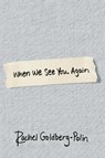 When We See You Again - Rachel Goldberg-Polin - 9798217198009