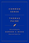 Common Sense - Thomas Paine ; Gordon S. Wood - 9798217198894