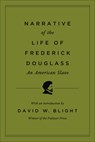 Narrative of the Life of Frederick Douglass, an American Slave - Frederick Douglass ; David W. Blight - 9798217199402