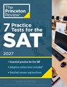 7 Practice Tests for the SAT, 2027 - Princeton Review - 9798217223183