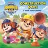 Construction Pups: A Book about Shapes (Paw Patrol: Rubble & Crew) - Megan Roth - 9798217224791