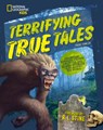 Terrifying True Tales: Haunting Histories, Creepy Cryptids, and Scary Stories from Around the World - Paige Towler - 9798217224876