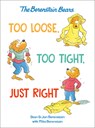 Too Loose, Too Tight, Just Right (Berenstain Bears) - Mike Berenstain - 9798217227815