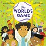 The World's Game - Yamile Saied Mendez ; Andres Landazabal - 9798217228287